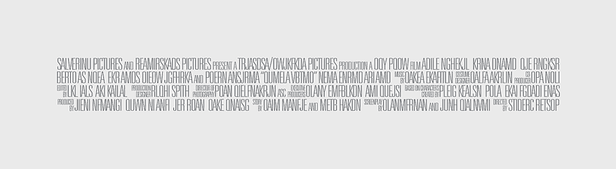 Line Angle Font, movie credit text, rectangular movie area, credit tag, cinematic typography, horizontal text layout, font style design